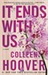 It Ends With Us A Novel