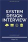 System Design Interview  An Insider`s Guide